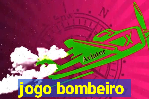 jogo bombeiro